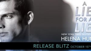 Release Blitz A lie For A Lie by Helena Hunting